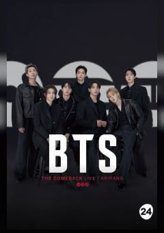 Афиша мероприятия BTS - The Comeback Live: Arirang